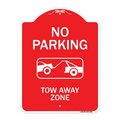 Signmission No Parking Tow Away Zone Heavy-Gauge Aluminum Architectural Sign, 24" x 18", RW-1824-9955 A-DES-RW-1824-9955